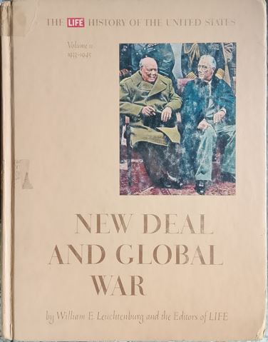 New Deal And Global War : The Life History of United States