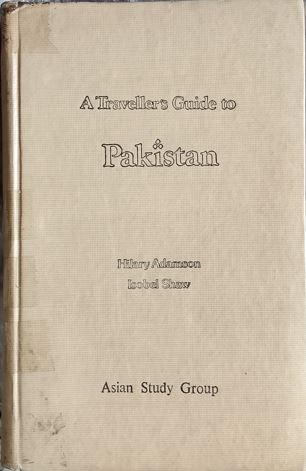A Traveler's Guide to Pakistan