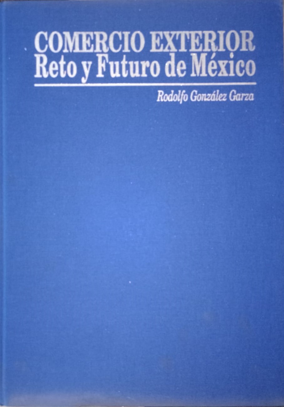 Comercio Exterior Reto y Futuro De Mexico